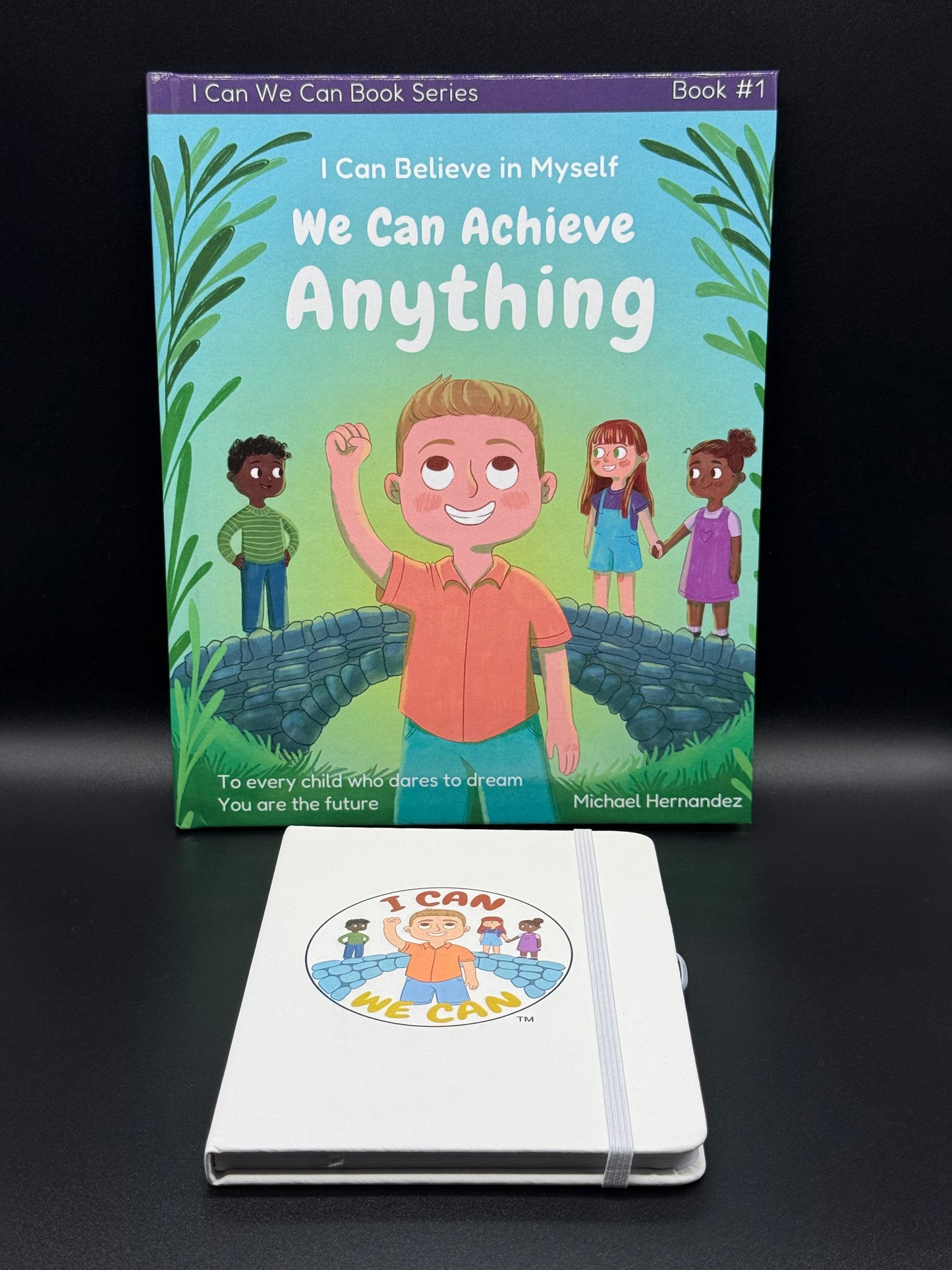 I Can Believe in Myself We Can Achieve Anything(Hardcover)
